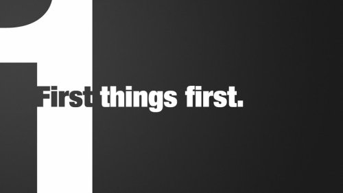 first things first